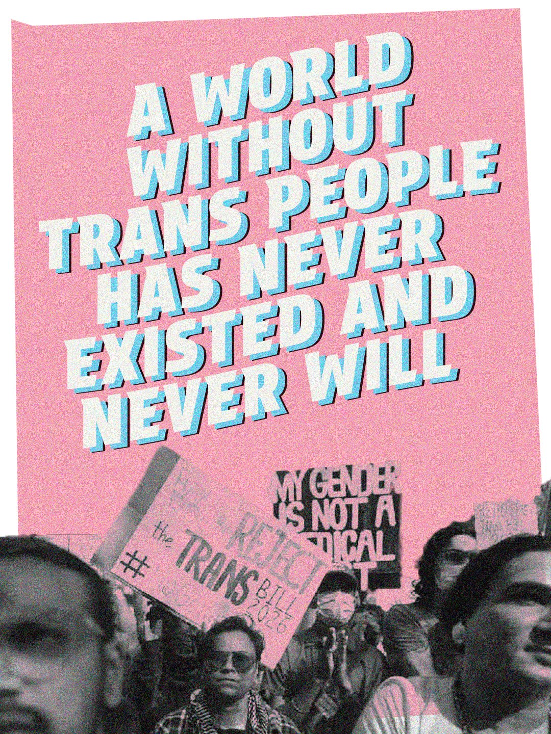 A World Without Trans people Has Never Existed And Never Will
