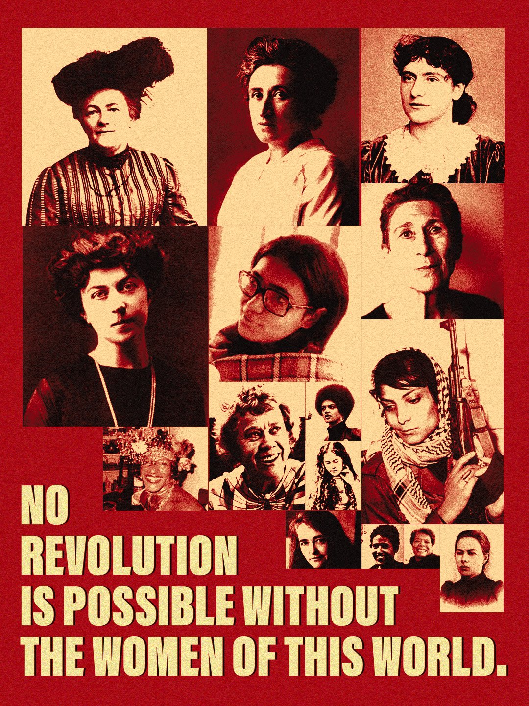 No Revolution Is Possible Without The Women Of This World